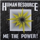 Human Resource - Me The Power!