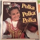 Unknown Artist - Polka Polka Polka