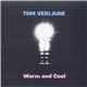 Tom Verlaine - Warm And Cool