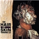 The Hair And Skin Trading Company - Jo In Nine G Hell