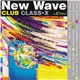 Various - New Wave Club Class•X 4