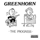 Greenhorn - The Progress