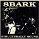 8 Bark - Structurally Sound