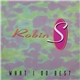 Robin S. - What I Do Best / Show Me Love