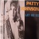 Patty Johnson - Let Me Go