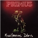 Primus - Miscellaneous Debris