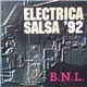 B.N.L. - Electrica Salsa '92