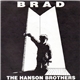 The Hanson Brothers - Brad