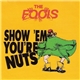 The Fools - Show 'Em You're Nuts