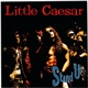 Little Caesar - Stand Up